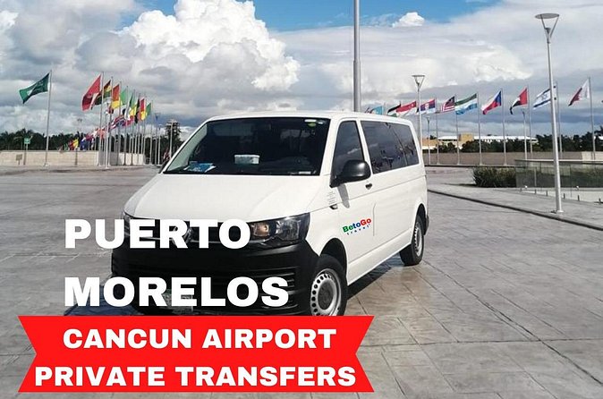 Cancun Airport: Private Transfers From/To Puerto Morelos - The People Factor: Courteous Drivers You Can Rely On